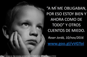 Texto de Roser Jordà: A mí me obligaban, por eso estoy bien y ahora como de todo” y otros cuentos de miedo.